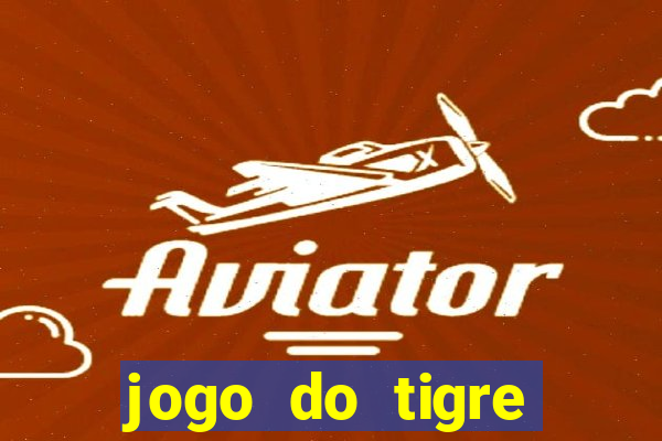 jogo do tigre verdade ou mentira